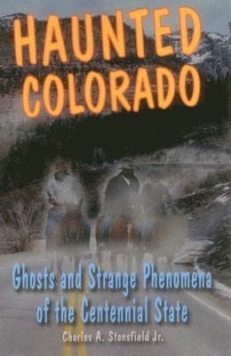 Haunted Colorado 1