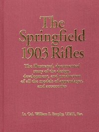 bokomslag The Springfield 1903 Rifles