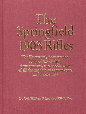 bokomslag The Springfield 1903 Rifles