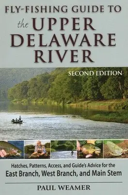 Paul Weamer - Fly-Fishing Guide to Upper Delaware River, Häftad. Tillgänglighet: Tillfälligt slut