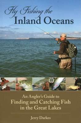 Fly Fishing the Inland Oceans