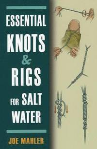 bokomslag Essential Knots & Rigs for Salt Water