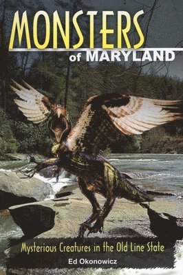 Ed Okonowicz - Monsters of Maryland, Häftad
