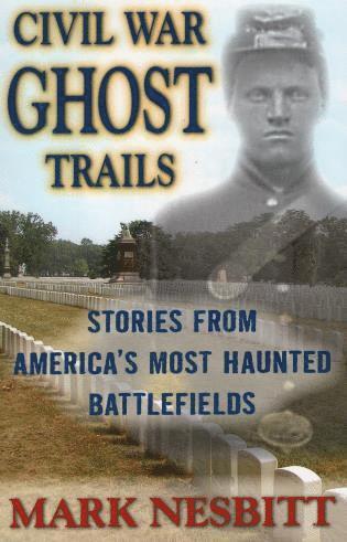 Mark Nesbitt - Civil War Ghost Trails, Häftad