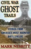 Civil War Ghost Trails 1