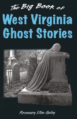 Big Book of West Virginia Ghost Stories 1