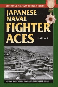 bokomslag Japanese Naval Fighter Aces: 1932-45