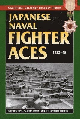 bokomslag Japanese Naval Fighter Aces: 1932-45