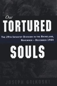 bokomslag Our Tortured Souls