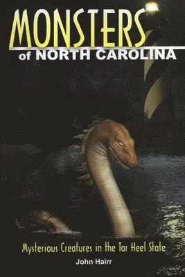 John Hairr - Monsters of North Carolina, Häftad. Tillgänglighet: Tillfälligt slut