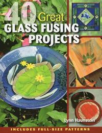 bokomslag 40 Great Glass Fusing Projects
