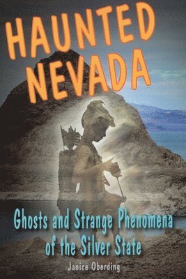 Janice Oberding - Haunted Nevada, Häftad