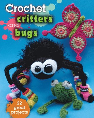 bokomslag Crochet Critters & Bugs