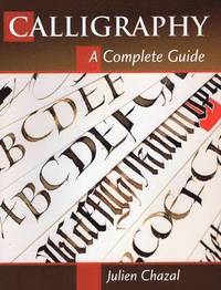 bokomslag Calligraphy: A Complete Guide