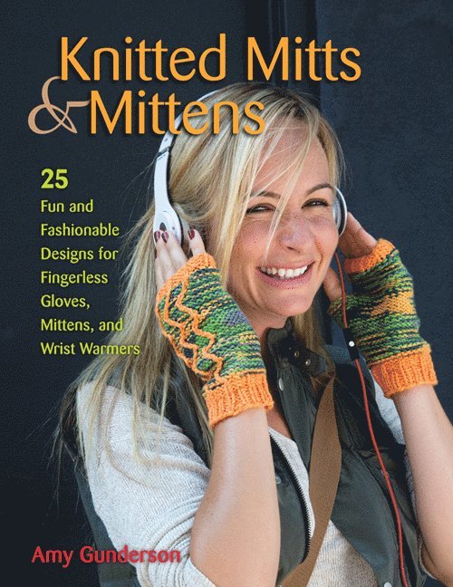 Amy Gunderson - Knitted Mitts & Mittens, Häftad