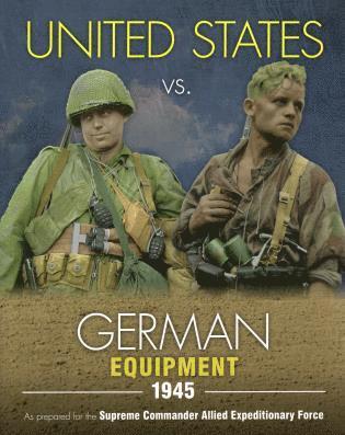 bokomslag United States vs. German Equipment 1945