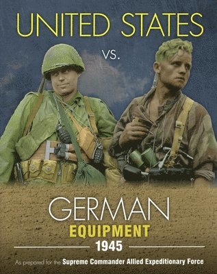 United States vs. German Equipment 1945 1