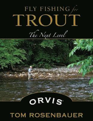 Fly Fishing for Trout 1