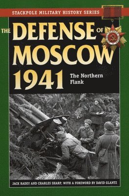 Jack Radey, Charles Sharp - Defense of Moscow 1941, Häftad