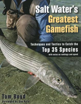Tom Boyd - Salt Water's Greatest Gamefish, Häftad
