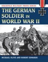 bokomslag The German Soldier in World War II