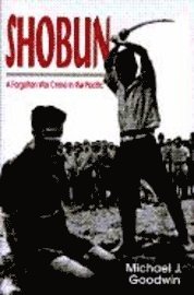 Michael J. Goodwin - Shobun, Inbunden