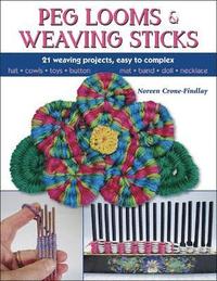bokomslag Peg Looms and Weaving Sticks