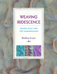 bokomslag Weaving Iridescence