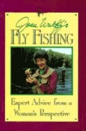 bokomslag Joan Wulff's Fly Fishing