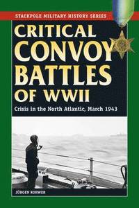 bokomslag Critical Convoy Battles of WWII