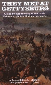 bokomslag They Met at Gettysburg