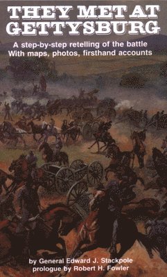 bokomslag They Met at Gettysburg