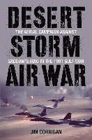 Jim Corrigan - Desert Storm Air War, Inbunden