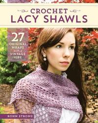 bokomslag Crochet Lacy Shawls
