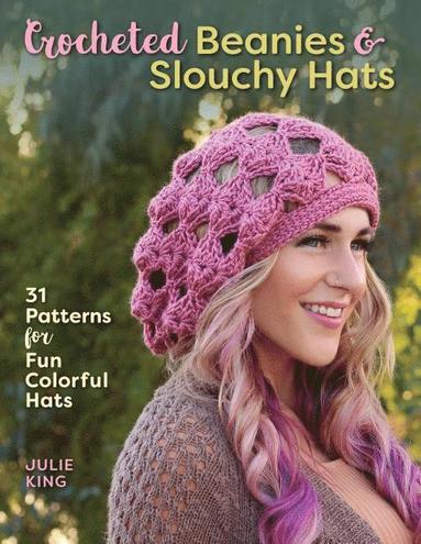 bokomslag Crocheted Beanies & Slouchy Hats