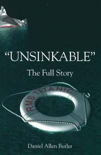 bokomslag Unsinkable : The Full Story Of The RMS Titanic