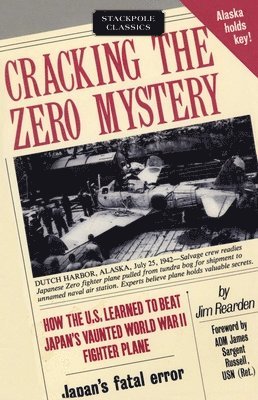 Jim Rearden - Cracking the Zero Mystery, Häftad