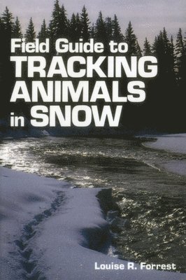 bokomslag Field Guide to Tracking Animals in Snow