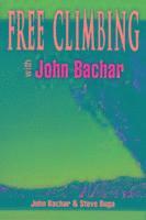bokomslag Free Climbing with John Bachar