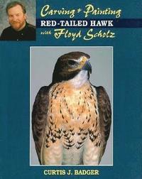 bokomslag Carving And Painting A Red-Tailed Hawk With Floyd Scholz