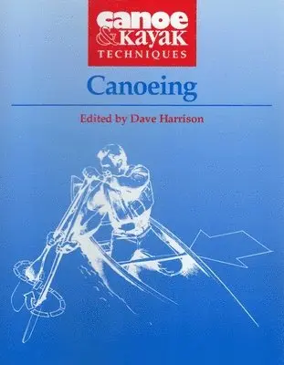 Dave Harrison - Canoeing, Häftad. Tillgänglighet: Tillfälligt slut