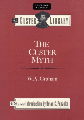 bokomslag The Custer Myth