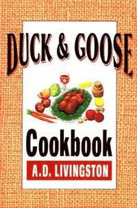 bokomslag Duck and Goose Cookbook