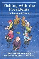 Fishing with the Presidents