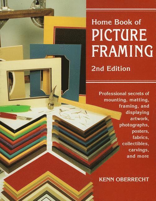 Home Book of Picture Framing: 2nd Edition 1