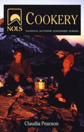 NOLS Cookery 1