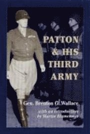 bokomslag Patton and His Third Army