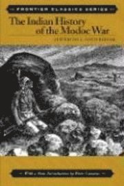 bokomslag The Indian History of the Modoc War