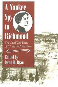 bokomslag A Yankee Spy in Richmond
