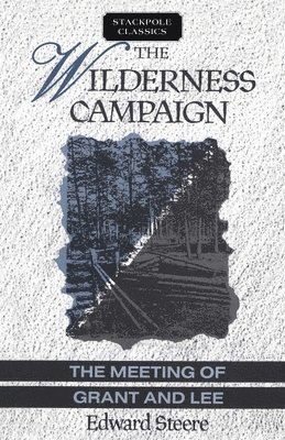 Edward Steere - Wilderness Campaign, Häftad